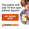 InstaCasino offers Pokie Games on your Desktop or Mobile Phone